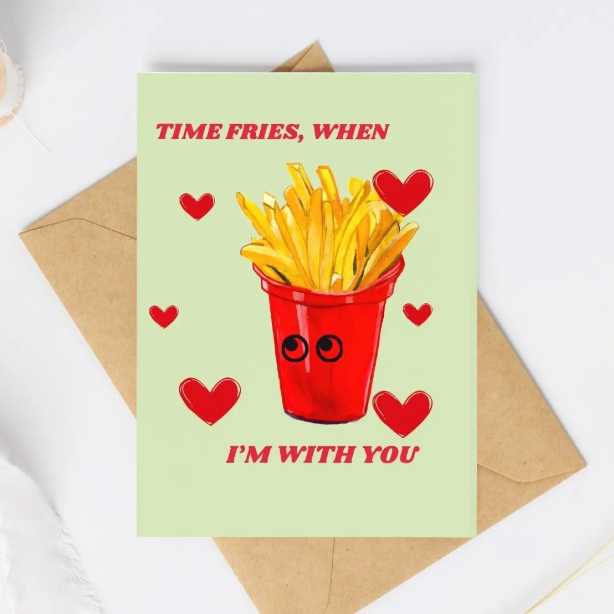 Time fries when i'm with you